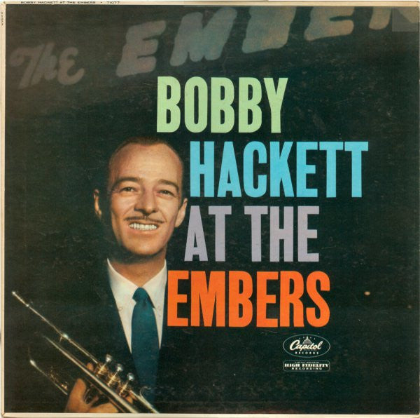 The Bobby Hackett Quartet - Bobby Hackett At The Embers (Vinyl, LP, Mono) Very Good (VG) / Good Plus (G+)