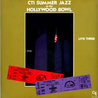 CTI All-Stars - CTI Summer Jazz At The Hollywood Bowl Live Three (Vinyl, LP, Album) Very Good (VG) / Good Plus (G+)
