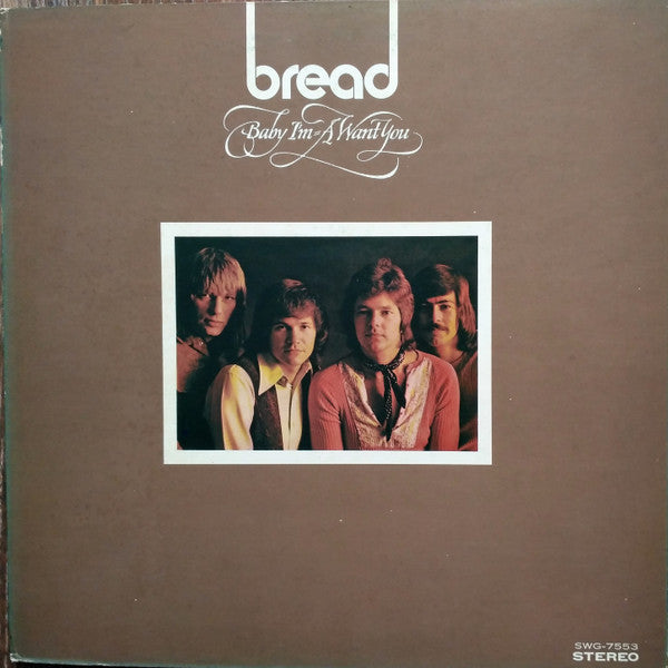Bread - Baby I'm-A Want You (Vinyl, LP, Album, Stereo)