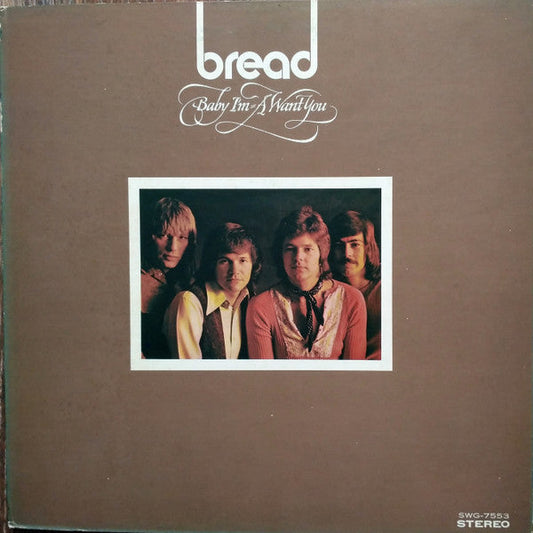 Bread - Baby I'm-A Want You (Vinyl, LP, Album, Stereo) Very Good (VG) / Very Good (VG)