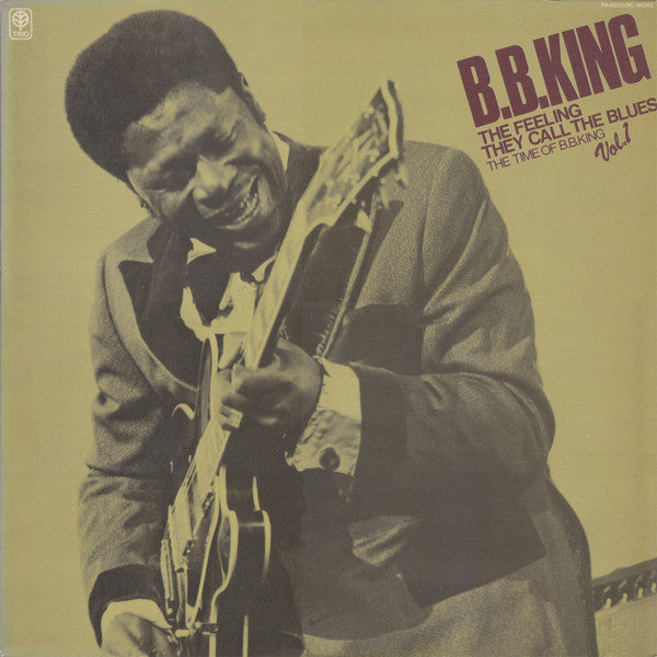 B.B. King - The Feeling They Call The Blues - The Time Of B.B.King - Vol.1 (Vinyl, LP, Compilation, Mono) Very Good (VG) / Very Good (VG)