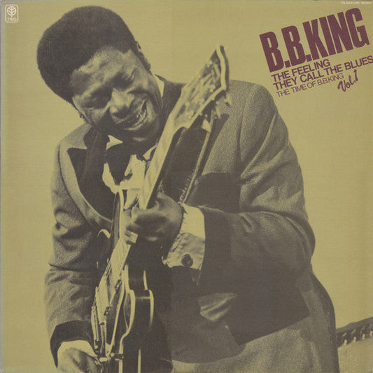 B.B. King - The Feeling They Call The Blues - The Time Of B.B.King - Vol.1 (Vinyl, LP, Compilation, Mono) Very Good (VG) / Very Good (VG)