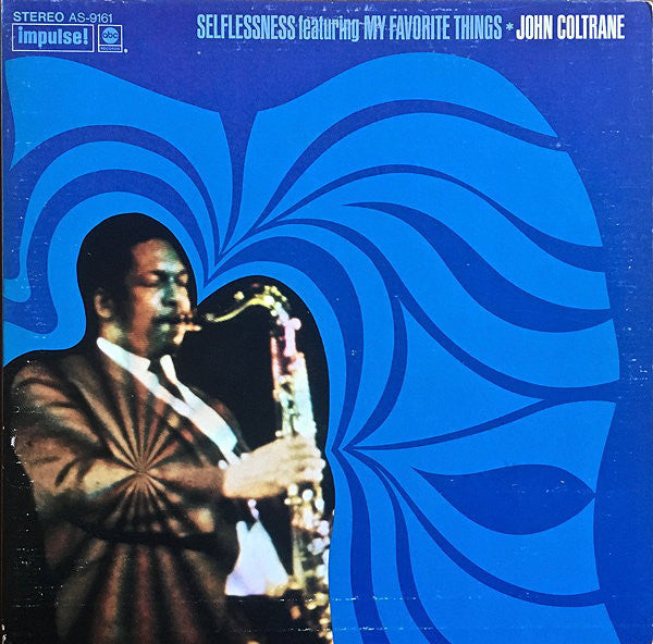 John Coltrane - Selflessness Featuring My Favorite Things (Vinyl, LP, Album, Reissue, Stereo) Good Plus (G+) / Very Good (VG)