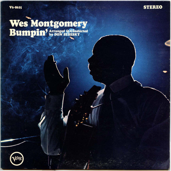 Wes Montgomery - Bumpin' (Vinyl, LP, Album, Reissue, Stereo) Good Plus (G+) / Fair (F)