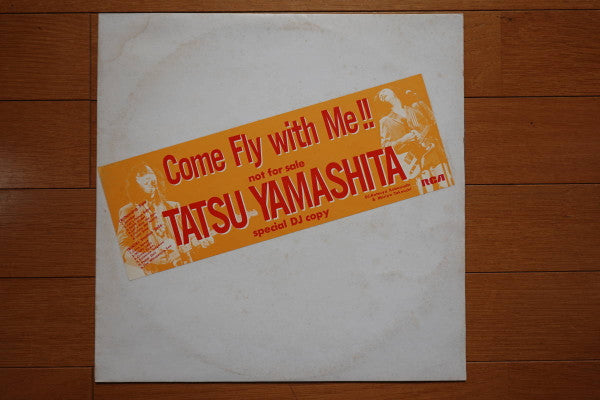 Tatsuro Yamashita - Come Fly With Me!! = 山下達郎 ハイライト・テスト盤 (Vinyl, LP, Compilation, Promo) Very Good Plus (VG+) / Very Good (VG)