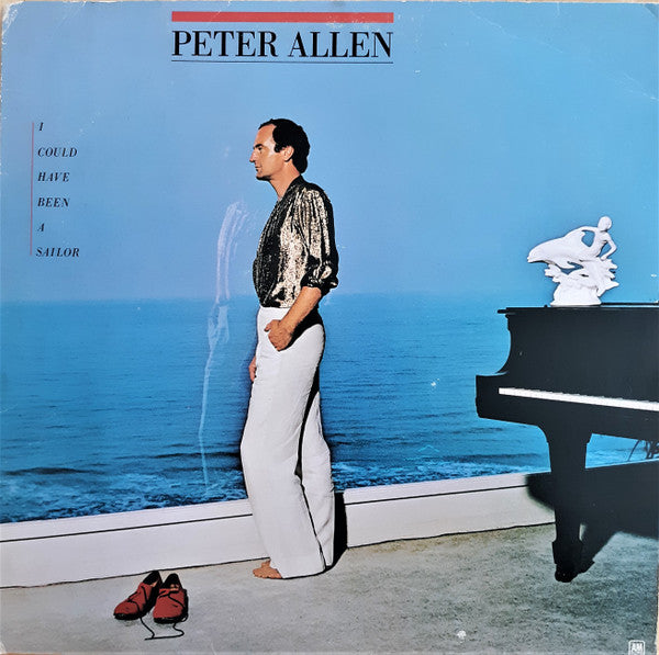 Peter Allen - I Could Have Been A Sailor (Vinyl, LP, Album) Very Good (VG) / Very Good Plus (VG+)