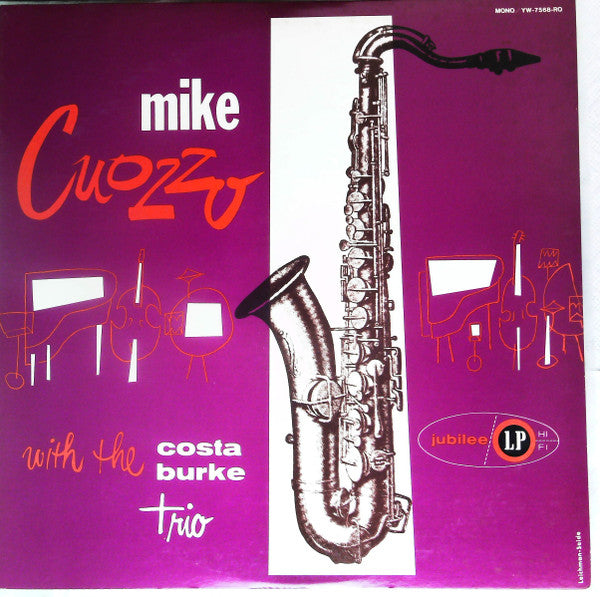 Mike Cuozzo - Mike Cuozzo With The Costa-Burke Trio (Vinyl, LP, Reissue, Mono) Very Good Plus (VG+) / Very Good Plus (VG+)