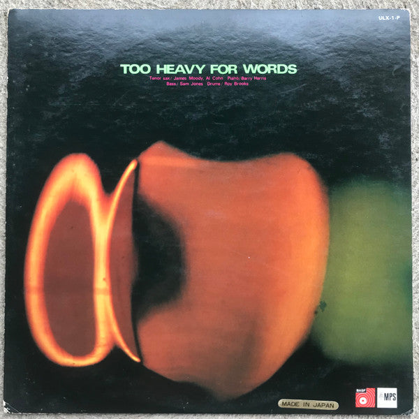 James Moody - Too Heavy For Words (Vinyl, LP, Album) Very Good Plus (VG+) / Very Good (VG)