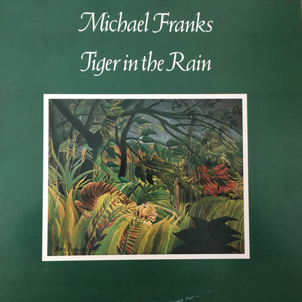 Michael Franks - Tiger In The Rain (Vinyl, LP, Album) Very Good Plus (VG+) / Very Good (VG)