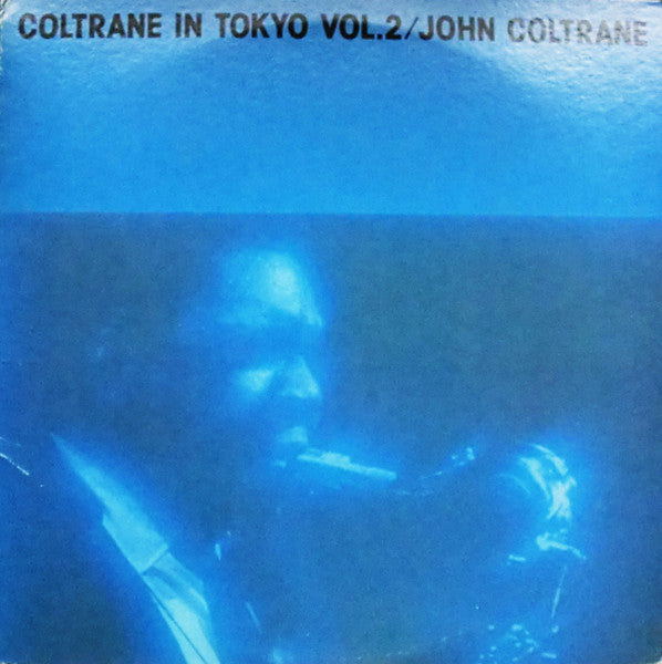 John Coltrane - Coltrane In Tokyo Vol. 2 (2xVinyl, LP, Album, Mono) Very Good (VG) / Good Plus (G+)