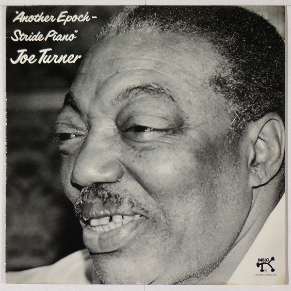 Joe Turner - Another Epoch-Stride Piano (Vinyl, LP, Album, Stereo) Very Good (VG) / Good Plus (G+)