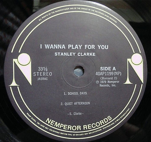Stanley Clarke - I Wanna Play For You (Vinyl, LP, Album)