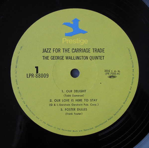 George Wallington Quintet - Jazz For The Carriage Trade (Vinyl, LP, Album, Reissue, Mono) Very Good Plus (VG+) / Good Plus (G+)