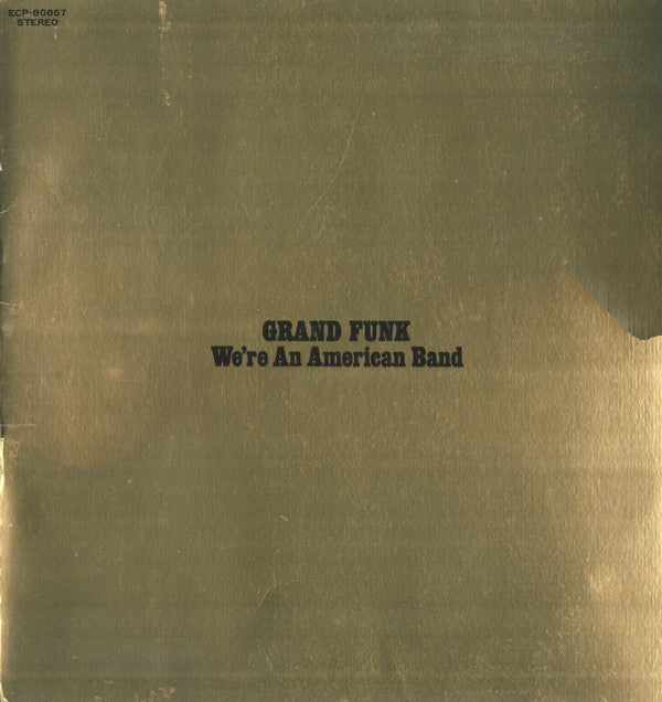 Grand Funk Railroad - We're An American Band (Vinyl, LP, Album, Rei...