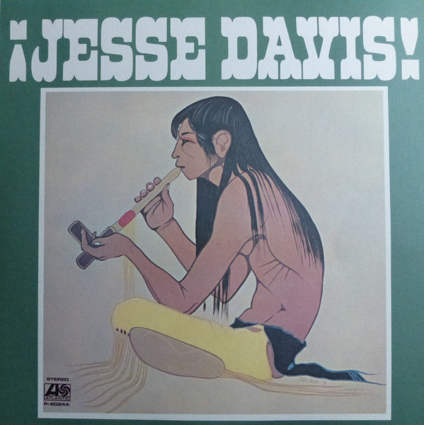 Jesse Ed Davis - ¡ Jesse Davis! (Vinyl, LP, Album, Reissue, Stereo) Very Good Plus (VG+) / Very Good Plus (VG+)