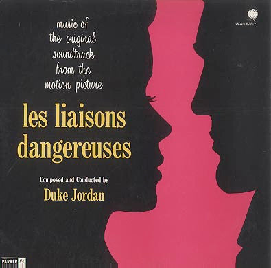 Duke Jordan - Les Liaisons Dangereuses (Vinyl, LP, Album) Very Good Plus (VG+) / Good Plus (G+)