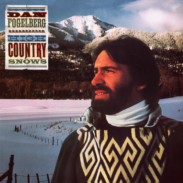 Dan Fogelberg - High Country Snows (Vinyl, LP, Album) Very Good (VG) / Very Good Plus (VG+)