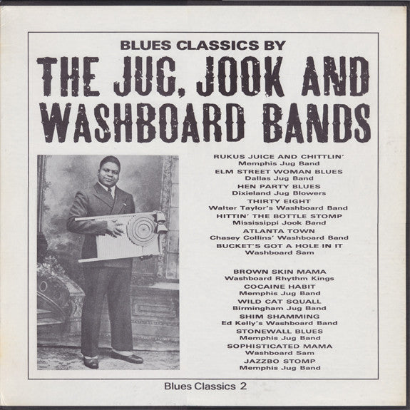 Various - Blues Classics By The Jug, Jook And Washboard Bands (Vinyl, LP, Compilation) Very Good (VG) / Very Good (VG)