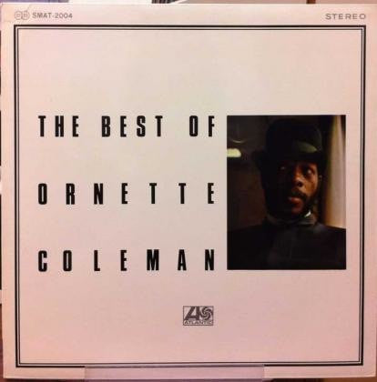 Ornette Coleman - The Best Of Ornette Coleman - Ornette Coleman Quartet (Ornette Coleman) (Vinyl, LP, Compilation) Very Good Plus (VG+) / Very Good Plus (VG+)