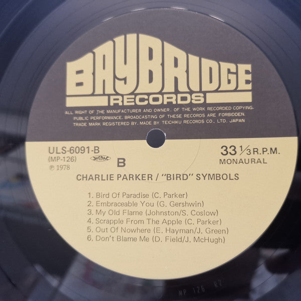 Charlie Parker - "Bird" Symbols (Vinyl, LP, Compilation, Reissue, Mono) Very Good Plus (VG+) / Very Good Plus (VG+)