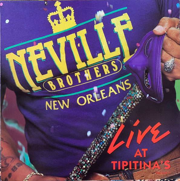 The Neville Brothers - Nevillization II: Live At Tipitina's (Vinyl, LP, Album) Very Good Plus (VG+) / Very Good (VG)
