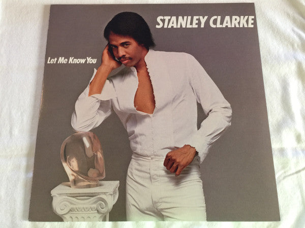 Stanley Clarke - Let Me Know You (Vinyl, LP, Album)