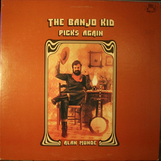 Alan Munde - The Banjo Kid Picks Again (Vinyl, LP, Album) Very Good Plus (VG+) / Very Good Plus (VG+)
