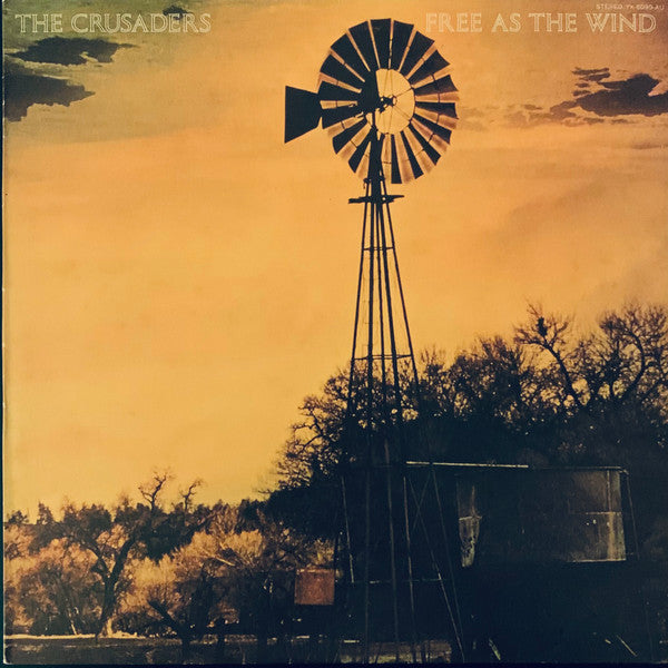 The Crusaders - Free As The Wind = 旋風に舞う (Vinyl, LP, Album, Stereo) Very Good (VG) / Good Plus (G+)