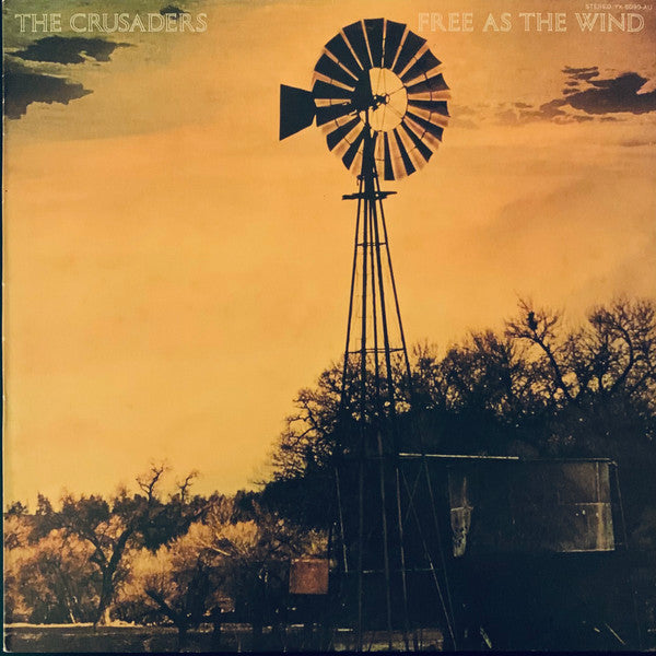 The Crusaders - Free As The Wind (Vinyl, LP, Album, Stereo) Very Good Plus (VG+) / Very Good (VG)