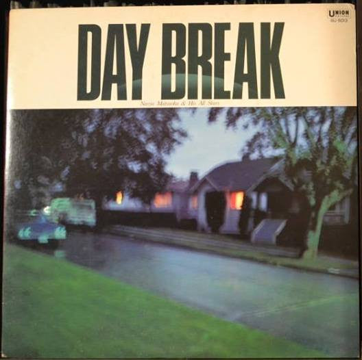 Naoya Matsuoka & His All Stars - Day Break (Vinyl, LP, Album, Stereo) Near Mint (NM or M-) / Very Good Plus (VG+)