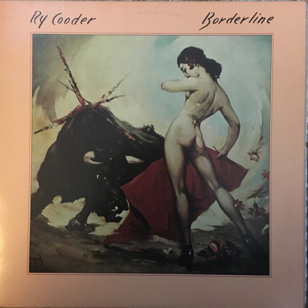 Ry Cooder - Borderline (Vinyl, LP, Album, Stereo) Very Good Plus (VG+) / Very Good Plus (VG+)