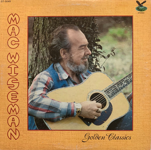 Mac Wiseman - Golden Classics (Vinyl, LP, Album) Very Good Plus (VG+) / Very Good Plus (VG+)