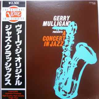 Gerry Mulligan & The Concert Jazz Band - Gerry Mulligan Presents A Concert In Jazz (Vinyl, LP, Album, Reissue, Stereo) Very Good Plus (VG+) / Very Good Plus (VG+)