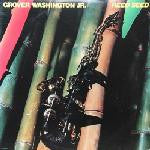 Grover Washington, Jr. - Reed Seed = 素顔 (Vinyl, LP, Album)