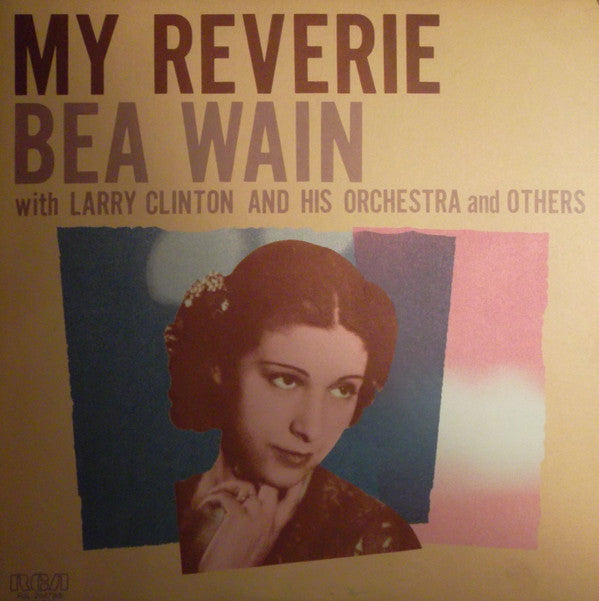 Bea Wain - My Reverie (Vinyl, LP, Compilation) Very Good Plus (VG+) / Very Good (VG)