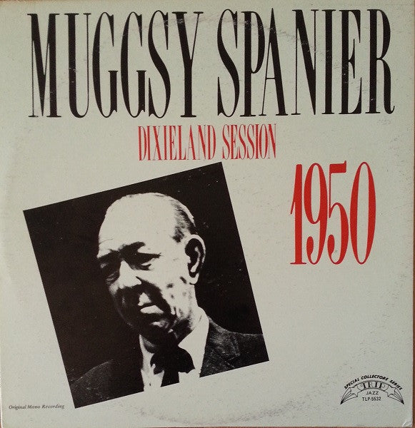 Muggsy Spanier - Dixieland Session 1950 (Vinyl, LP, Album, Reissue, Mono) Very Good (VG) / Very Good (VG)