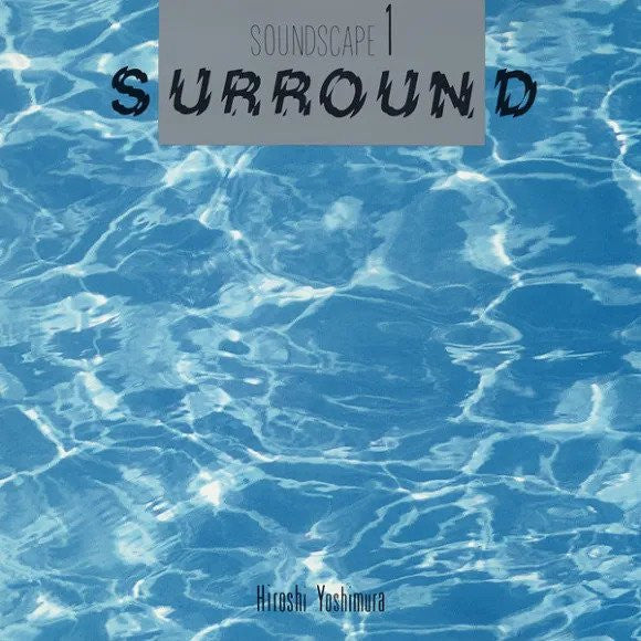 Hiroshi Yoshimura - Soundscape 1: Surround (Vinyl, LP, Album) Very Good Plus (VG+) / Very Good (VG)