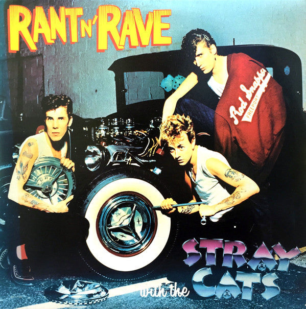 Stray Cats - Rant N' Rave With The Stray Cats (Vinyl, LP, Album) Good Plus (G+) / Good Plus (G+)