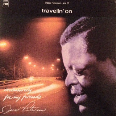 Oscar Peterson - Travelin' On (Vinyl, LP, Album, Reissue, Stereo) Very Good Plus (VG+) / Very Good Plus (VG+)
