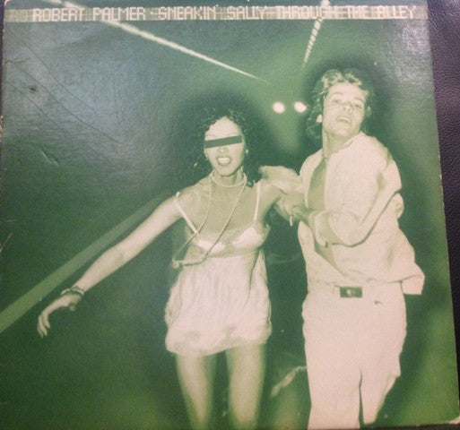 Robert Palmer - Sneakin' Sally Through The Alley (Vinyl, LP, Album, Reissue, Stereo) Good Plus (G+) / Good Plus (G+)