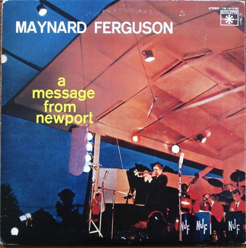 Maynard Ferguson - A Message From Newport (Vinyl, LP, Album) Very Good Plus (VG+) / Good Plus (G+)