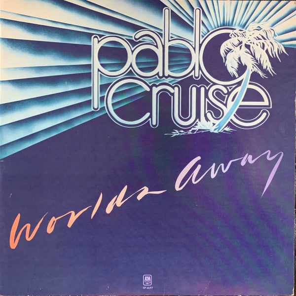 Pablo Cruise - Worlds Away (Vinyl, LP, Album, Stereo) Good Plus (G+) / Very Good (VG)