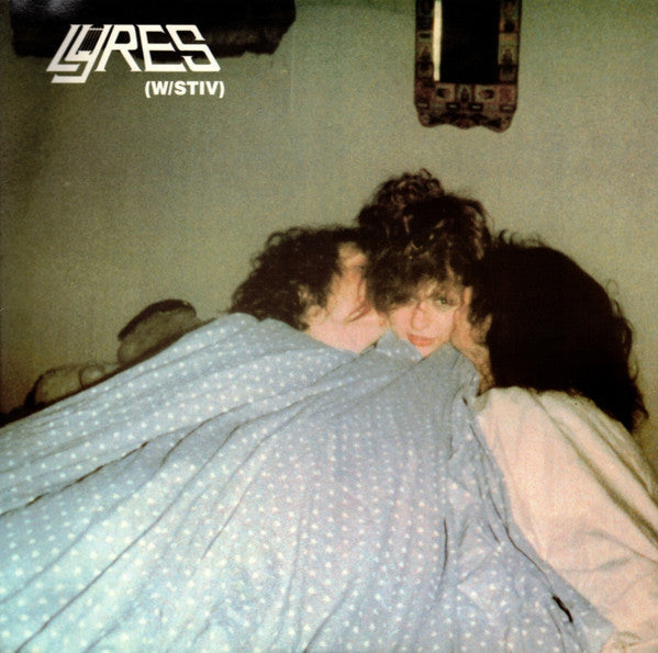 Lyres - W/ Stiv (Vinyl, 12", 45 RPM, Stereo) Very Good (VG) / Very Good Plus (VG+)