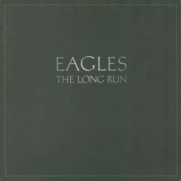 Eagles - The Long Run (Vinyl, LP, Album, Stereo)