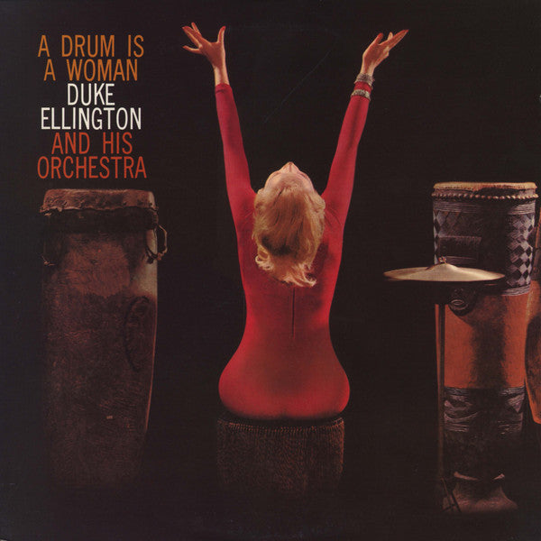 Duke Ellington And His Orchestra - A Drum Is A Woman (Vinyl, LP, Album, Reissue, Mono) Very Good (VG) / Good Plus (G+)