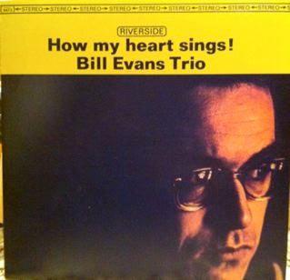 The Bill Evans Trio - How My Heart Sings (Vinyl, LP, Album, Reissue, Remastered, Stereo) Good Plus (G+) / Very Good Plus (VG+)
