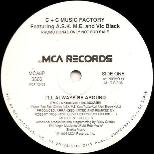 C + C Music Factory - I'll Always Be Around (2xVinyl, 12", 33 ⅓ RPM, Promo) Good Plus (G+) / Good Plus (G+)