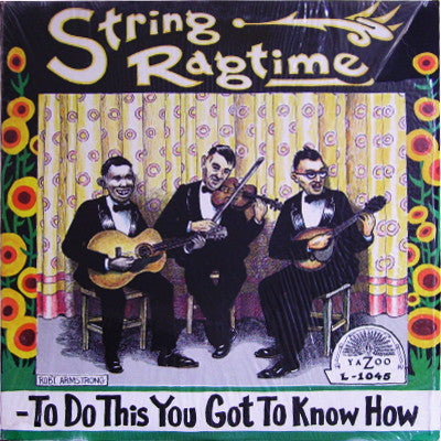 Various - String Ragtime: To Do This You Got To Know How (Vinyl, LP, Compilation, Repress) Very Good (VG) / Very Good (VG)