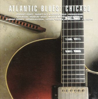 Various - Atlantic Blues: Chicago (2xVinyl, LP, Compilation) Very Good Plus (VG+) / Very Good (VG)