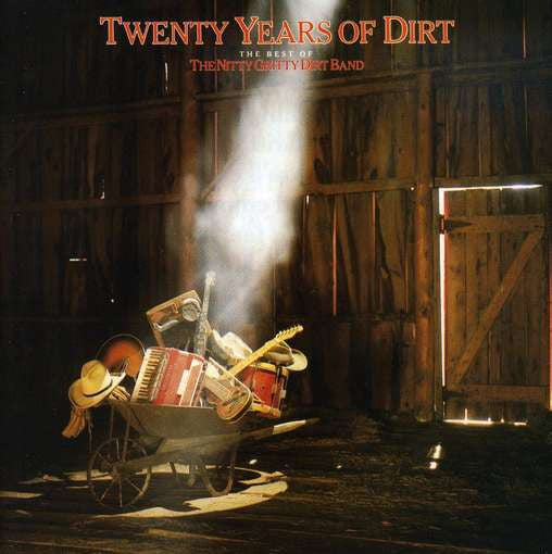 Nitty Gritty Dirt Band - Twenty Years Of Dirt - The Best Of The Nitty Gritty Dirt Band (Vinyl, LP, Compilation) Very Good Plus (VG+) / Very Good Plus (VG+)